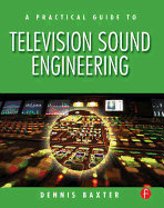 A Practical Guide to Television Sound Engineering
