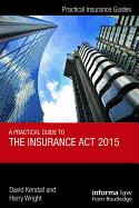 A Practical Guide to the Insurance Act 2015