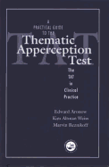 A Practical Guide to the Thematic Apperception Test: The Tat in Clinical Practice