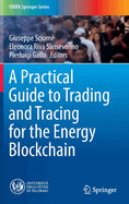 A Practical Guide to Trading and Tracing for the Energy Blockchain