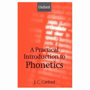 A Practical Introduction to Phonetics