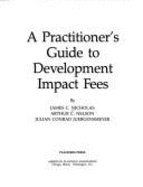 A Practitioner's Guide to Development Impact Fees