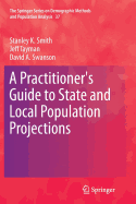 A Practitioner's Guide to State and Local Population Projections