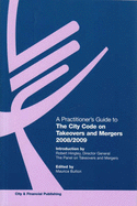 A Practitioner's Guide to the City Code on Takeovers and Mergers