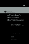 A Practitioner's Handbook for Real-Time Analysis: Guide to Rate Monotonic Analysis for Real-Time Systems