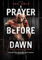 A Prayer Before Dawn