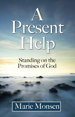 A Present Help - Monsen, Marie