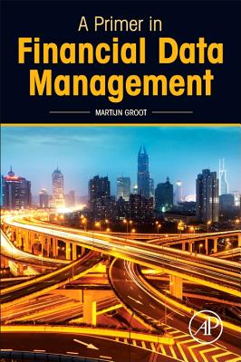 A Primer in Financial Data Management - Groot, Martijn