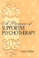 A Primer of Supportive Psychotherapy