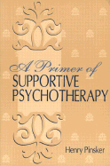 A Primer of Supportive Psychotherapy