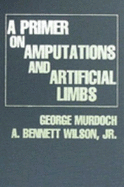 A Primer on Amputations and Artificial Limbs