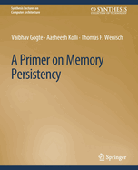 A Primer on Memory Persistency