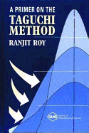 A Primer on the Taguchi Method