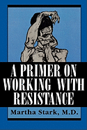 A Primer on Working with Resistance
