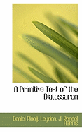 A Primitive Text of the Diatessaron