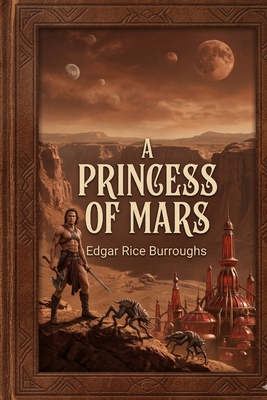 A Princess of Mars - Burroughs, Edgar Rice