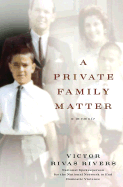 A Private Family Matter: A Memoir
