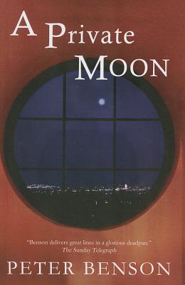 A Private Moon - Benson, Peter