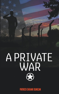 A Private War - Duncan, Patrick Sheane