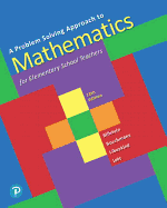 A Problem Solving Approach to Mathematics for Elementary School Teachers Plus Mylab Math with Pearson Etext-- 24 Month Access Card Package