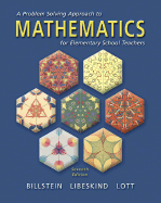 A Problem Solving Approach to Mathematics for Elementary School Teachers