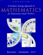 A Problem Solving Approach to Mathematics for Elementary School Teachers