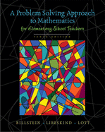 A Problem Solving Approach to Mathematics for Elementary School Teachers