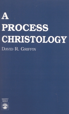 A Process Christology - Griffin, David Ray