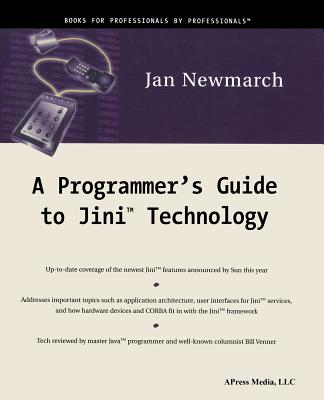 A Programmer's Guide to Jini Technology - Newmarch, Jan