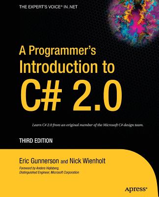 A Programmer's Introduction to C# 2.0 - Gunnerson, Eric, and Wienholt, Nick