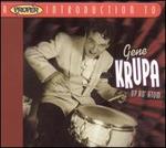A Proper Introduction to Gene Krupa: Up an' Atom
