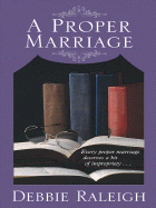 A Proper Marriage