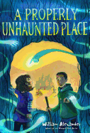 A Properly Unhaunted Place