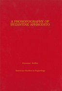 A Prosopography of Byzantine Aphrodito