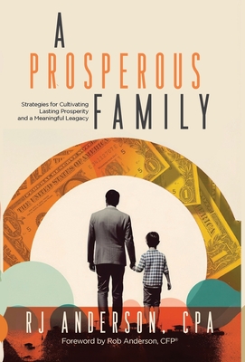 A Prosperous Family - Anderson, Rj
