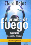 A Pruba de Fuego - Rojas, Clara