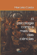 A psicologia como a mais �til das ci?ncias