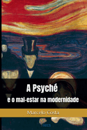 A psych? e o mal-estar na modernidade