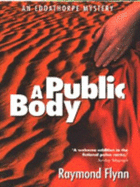A Public Body - Flynn, Raymond