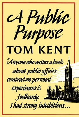 A Public Purpose - Kent, Tom