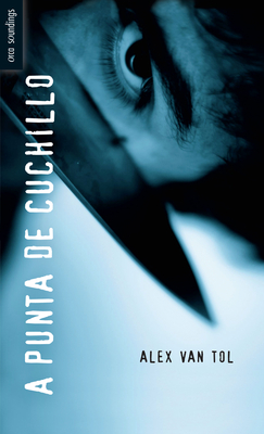 A Punta de Cuchillo - Van Tol, Alex