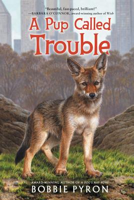 A Pup Called Trouble - Pyron, Bobbie