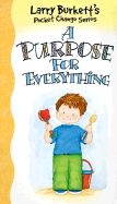 A Purpose for Everything