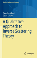 A Qualitative Approach to Inverse Scattering Theory