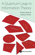 A Quantum Leap In Information Theory
