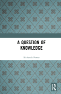 A Question of Knowledge