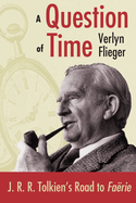 A Question of Time: J.R.R. Tolkien's Toad to Faerie