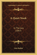 A Quiet Nook: In The Jura (1867)