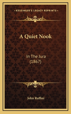 A Quiet Nook: In the Jura (1867) - Ruffini, John