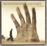 A.R. Rahman: Between Heaven and Earth